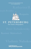 Cover: St. Petersburg. Eine Stadt in Biographien - Merian / Holiday