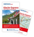 Cover: MERIAN live! Reisef&uuml;hrer Glacier Express Von St. Moritz nach Zermatt - Merian / Holiday