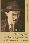 Cover: Heteronymie und Neopaganismus bei Fernando Pessoa - K&ouml;nigshausen & Neumann