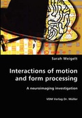 Cover: Interactions of motion and form processing - VDM Verlag Dr. M&uuml;ller