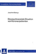 Cover: Die psychosoziale Situation von Koronarpatienten - Peter Lang Verlag