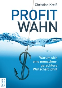 Abbildung von: Profitwahn - Tectum Wissenschaftsverlag
