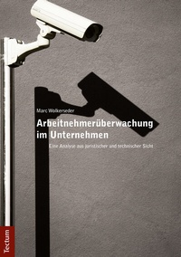 Abbildung von: Arbeitnehmerüberwachung im Unternehmen - Tectum Wissenschaftsverlag