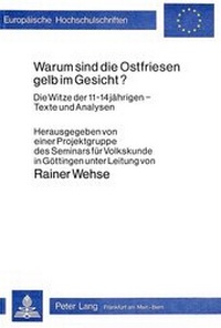 Abbildung von: Warum sind die Ostfriesen gelb im Gesicht? - Peter Lang Verlag
