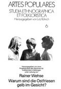 Cover: Warum sind die Ostfriesen gelb im Gesicht? - Peter Lang Verlag