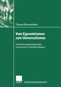 Cover: Vom Egozentrismus zum Universalismus - Deutscher Universit&auml;tsverlag