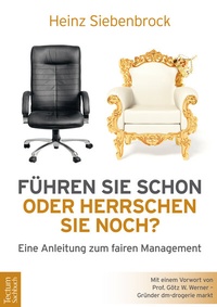 Abbildung von: Führen Sie schon oder herrschen Sie noch? - Tectum Wissenschaftsverlag