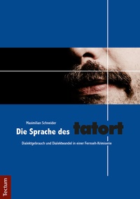 Abbildung von: Die Sprache des Tatort - Tectum Wissenschaftsverlag