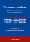 Cover: Patentierung von Genen - Kovac, Dr. Verlag
