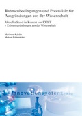 Cover: Rahmenbedingungen und Potenziale f&uuml;r Ausgr&uuml;ndungen aus der Wissenschaft. - Fraunhofer IRB Verlag