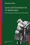 Cover: Lesen und Zuschauen im 18. Jahrhundert - K&ouml;nigshausen & Neumann