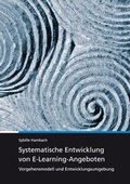 Cover: Systematische Entwicklung von E-Learning-Angeboten. - Fraunhofer IRB Verlag