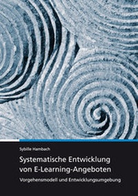 Enlarge image Cover: Systematische Entwicklung von E-Learning-Angeboten. - Fraunhofer IRB Verlag