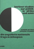 Cover: Die ungel&ouml;ste nationale Frage in &Auml;thiopien - Peter Lang Verlag