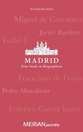 Cover: Madrid. Eine Stadt in Biographien - Merian / Holiday