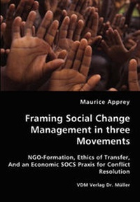 Enlarge image Cover: Framing Social Change Management in three Movements - VDM Verlag Dr. Müller