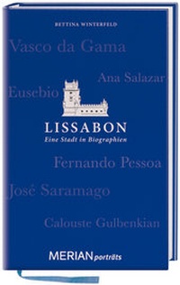 Abbildung von: Lissabon. Eine Stadt in Biographien - Merian / Holiday