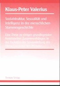 Cover: Sozialstruktur, Sexualit&auml;t und Intelligenz in der menschlichen Stammesgeschichte - Tectum Wissenschaftsverlag