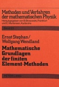Cover: Mathematische Grundlagen der finiten Element-Methoden - Peter Lang Verlag