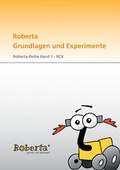Cover: Roberta Grundlagen und Experimente. - Fraunhofer IRB Verlag