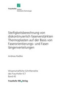 Cover: Steifigkeitsberechnung von diskontinuierlich faserverst&auml;rkten Thermoplasten auf der Basis von Faserorientierungs- und Faserl&auml;ngenverteilungen. - Fraunhofer IRB Verlag