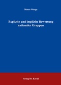 Cover: Explizite und implizite Bewertung nationaler Gruppen - Kovac, Dr. Verlag