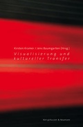 Cover: Visualisierung und kultureller Transfer - K&ouml;nigshausen & Neumann