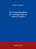 Abbildung von: Die Neutralitätspflicht des Vorstands einer AG nach § 33 WpÜG - Kovac, Dr. Verlag