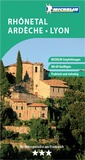 Cover: MICHELIN Der Gr&uuml;ne Reisef&uuml;hrer Rh&ocirc;netal Ard&egrave;che Lyon - Merian / Holiday