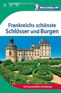 Cover: Frankreichs sch&ouml;nste Schl&ouml;sser und Burgen - Merian / Holiday