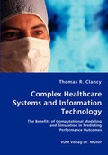 Cover: Complex Healthcare Systems and Information Technology - VDM Verlag Dr. Mueller E.K.