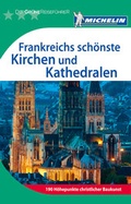 Cover: Frankreichs sch&ouml;nste Kirchen und Kathedralen - Merian / Holiday