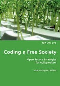 Enlarge image Cover: Coding a Free Society - VDM Verlag Dr. Müller