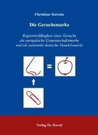 Abbildung von: Die Geruchsmarke - Kovac, Dr. Verlag