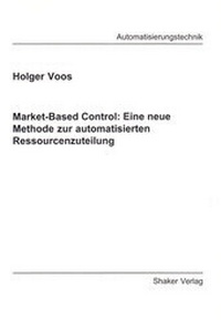 Enlarge image Cover: Market-Based Control: Eine neue Methode zur automatisierten Ressourcenzuteilung - Shaker