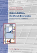 Cover: Heizen, K&uuml;hlen, Bel&uuml;ften und Beleuchten - Fraunhofer IRB Verlag