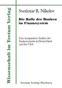 Abbildung von: Die Rolle der Banken im Finanzsystem - Tectum Wissenschaftsverlag