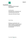 Cover: Beitrag zur numerischen und experimentellen Untersuchung des Schall- und Str&ouml;mungsfeldes bei der Kl&auml;rschlammdesintegration mit Ultraschall. - Fraunhofer IRB Verlag
