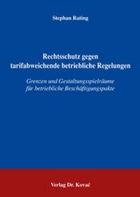 Abbildung von: Rechtsschutz gegen tarifabweichende betriebliche Regelungen - Kovac, Dr. Verlag