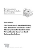 Cover: Verfahren zur ad hoc-Modellierung und -Simulation r&auml;umlicher Feder-Masse-Systeme f&uuml;r den Einsatz in Virtual Reality-basierten Handhabungssimulationen. - Fraunhofer IRB Verlag