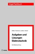 Cover: Aufgaben und L&ouml;sungen Elektrotechnik - Vogel Communications Group GmbH & Co. KG