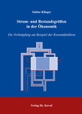 Cover: Strom- und Bestandsgr&ouml;ssen in der &Ouml;konomik - Kovac, Dr. Verlag