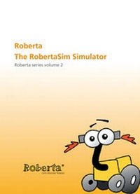 Abbildung von: Roberta - The RobertaSim Simulator. - Fraunhofer IRB Verlag