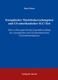 Cover: Europ&auml;ischer Marktbeherrschungstest und US-amerikanischer SLC-Test - Kovac, Dr. Verlag