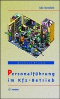 Cover: Personalf&uuml;hrung im Kfz-Betrieb - Vogel Communications Group GmbH & Co. KG