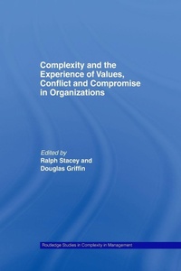 Enlarge image Cover: Complexity and the Experience of Values, Conflict and Compromise in Organizations - Routledge