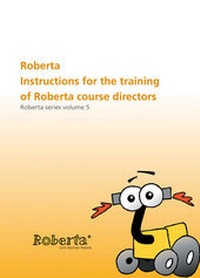 Abbildung von: Roberta - Instructions for the training of Roberta course directors. - Fraunhofer IRB Verlag