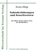 Abbildung von: Nahtod-Erfahrungen und Jenseitsreisen - Tectum Wissenschaftsverlag