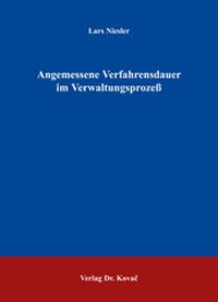 Abbildung von: Angemessene Verfahrensdauer im Verwaltungsprozess - Kovac, Dr. Verlag
