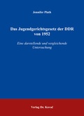 Cover: Das Jugendgerichtsgesetz der DDR von 1952 - Kovac, Dr. Verlag
